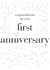 Classic Typography Anniversary Card - 1 Year - Congratulations On Your First Anniversary created by Claire Giles