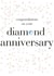Diamond Wedding Anniversary Card - 60 Years - Congratulations  On Your Diamond Anniversary created by Claire Giles
