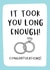It took you long enough - Engagement card created by Nutmeg and Arlo
