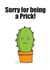 prick cactus Card 33690 created by Pukka Design