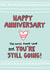 Happy Anniversary You're Still Going Card created by Angela Chick