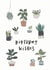 Cute Birthday Card for Your Plant Loving Friend - Birthday Wishes created by Jessie Miles
