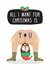 All I Want For Christmas Is You - Rude - Cheeky - Nude - Funny - Mariah Carey - Elf - Bum - Christmas Card created by Studio Boketto