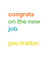 congrats traitor Leaving Card 12315 created by Dotish Designs
