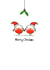 Two Robins - Cute - Mistletoe - Couple - Boyfriend - Girlfriend - Festive Robins - Holding Hands - Love Birds - Christmas Card created by Charlene Mitchell