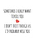 Funny Typography Valentines Day Card / Anniversary Card - Sometimes I Really Want To Kill You created by Banter King