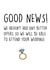 Funny Wedding Card - Good news we can attend your wedding created by Pippa Ray