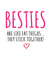 Funny Valentines Day Card - Friend - Besties Are Like Fat Thighs They Stick Together created by Banter King