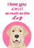 labrador love Valentines Day Card 25140 created by Pet Friendly