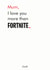 fortnite mum Mothers Day Card 12936 created by Different Design Co