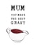 mum gravy Mothers Day Card 12504 created by Panda and the Prince