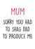 mum rude Mothers Day Card 9088 created by Pack a Punch Designs