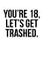 youre 18 Birthday Card 14111 created by The Buddy Fernandez Card Co.