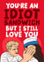 Funny Gordon Ramsay Anniversary Card - You're An Idiot Sandwich - I Love You created by Studio Doodles