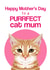 purrfect cat Mothers Day Card 2264 created by Pet Friendly
