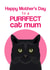 happy purrfect Mothers Day Card 2265 created by Pet Friendly