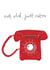 Funny Birthday Card - Vintage Telephone - Not Old, Just Retro created by You've Got Pen On Your Face