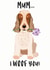 woof From the Dog Mothers Day Card 8418 created by Hoobynoo