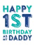 First birthday as my Daddy birthday card created by Do You Punctuate?