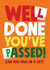 Well done you passed driving test card created by Roll Creative