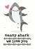 Cute Mothers Day Card - Nanny - Baby Shark - We Love You created by Mrs Best Paper Co.