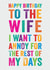 Funny Birthday Card - Wife - To The Wife I Want To Annoy For The Rest of My Days created by Brainbox Candy