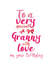 Cute Birthday Card - Granny - To A Very Special Granny With Love On Your Birthday created by Jodie Gaul & Co