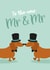 The new Mr & Mr - Dachshund themed wedding card created by Tiger Feet Creations