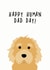 Cute Dog Dad Father's Day Card - Dad - Dog - Happy Human Dad Day! created by Heather Alstead Design LTD