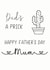 Dad's a cactus Mum Father's Day card created by The Monochrome Bow