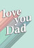 dad loveyoudad Card 36942 created by Spite Dip