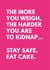 Stay safe. Eat cake card created by Tiger Feet Creations
