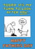 Funny Fathers Day Card - Dog Dad - Today It's My Turn To Look After You created by Off The Leash Cartoons by Rupert Fawcett
