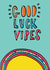 vibes typography Good Luck Card 14931 created by Alice Palace