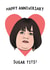 Rude Nessa Quote Anniversary Card - Gavin And Stacey - Happy Anniversary Sugar Tits! created by Hey Huns It's Nicole