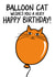 Balloon Cat Happy Birthday card created by Lazy Mice