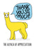 Alpaca of appreciation thank you card created by Lazy Mice