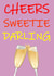 cheers sweetie Card 39659 created by Woohoo!