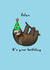 relax sloth Birthday Card 15511 created by Philippa Catherine Illustration