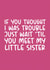 Wait Til You Meet My Little Sister Thank You Teacher Card created by Brogan Thomas