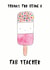 Cute Fab Ice Lolly Thank You Card - Fab - Teacher - Thanks For Being A Fab Teacher created by Nicole Julia