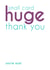 small huge Thank You Card 15400 created by Speckled Wren