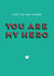 hero proud Love & Friendship Card 9893 created by Jon Hall Design