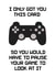 Funny Birthday Card - Gamer - Gaming - Playstation created by Pottsy Prints