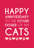 Funny Typography Anniversary Card - Happy Anniversary To The Future Father Of My Cats created by Dolli Does Design