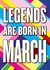March legend birthday card created by kissmekwik