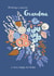 Classic Birthday Card - For Grandma - Flowers created by Rebecca Prinn