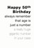 50th birthday Birthday Card 3974 created by Coulson Macleod