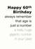 60 sixty Birthday Card 3975 created by Coulson Macleod