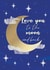 Love You to the Moon and Back Card created by Lisa Parker